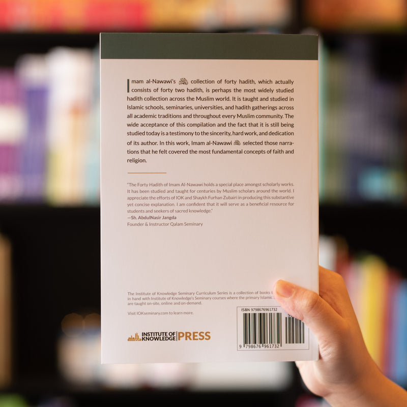 In the Company of Scholars: A Commentary on al-Nawawi's Forty Hadith