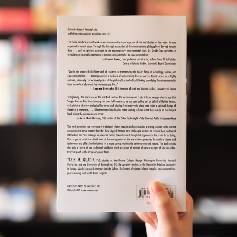 Traditional Islamic Environmentalism: The Vision of Seyyed Hossein Nasr