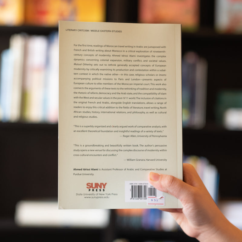 Mutual Othering: Islam, Modernity, and the Politics of Cross-Cultural Encounters in Pre-Colonial Moroccan and European Travel Writing