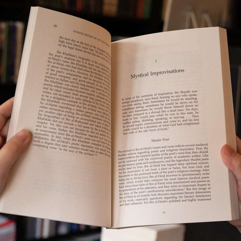 Passion Before Me, My Fate Behind: Ibn al-Farid and the Poetry of Recollection