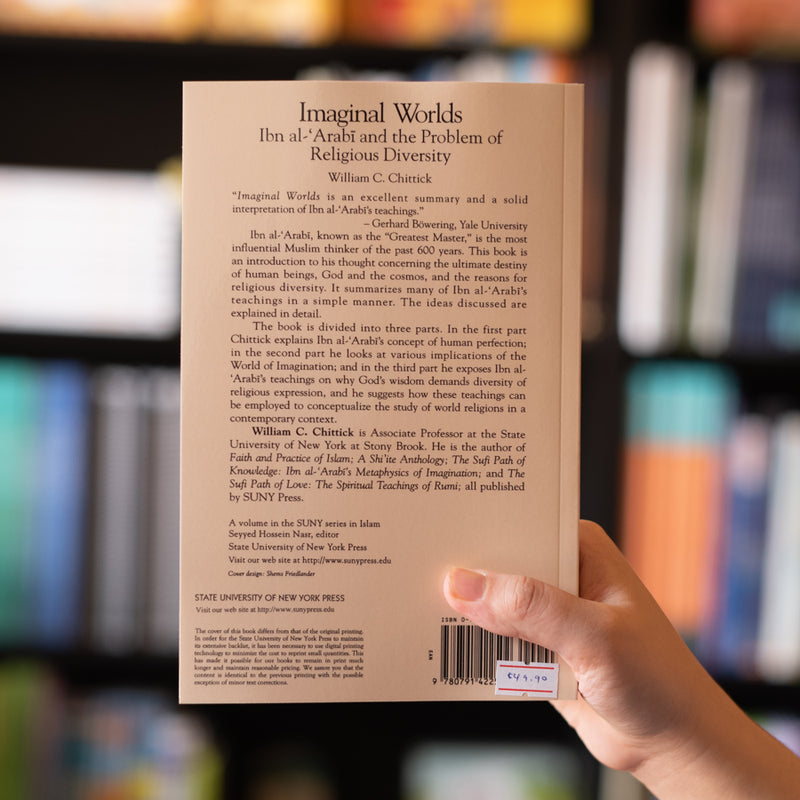 Imaginal Worlds: Ibn al-'Arabi and the Problem of Religious Diversity