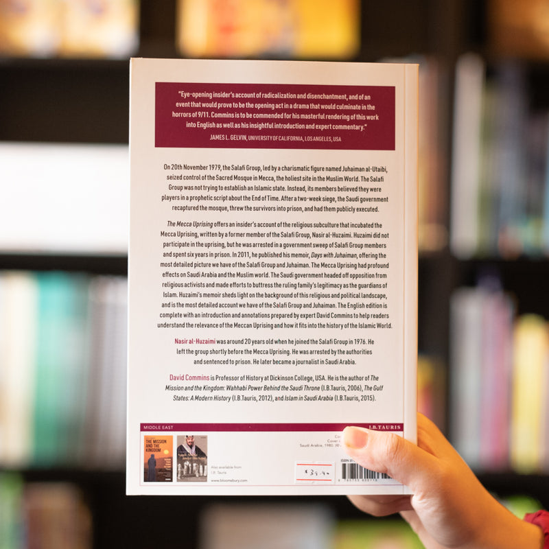 The Mecca Uprising: An Insider's Account of Salafism and Insurrection in Saudi Arabia