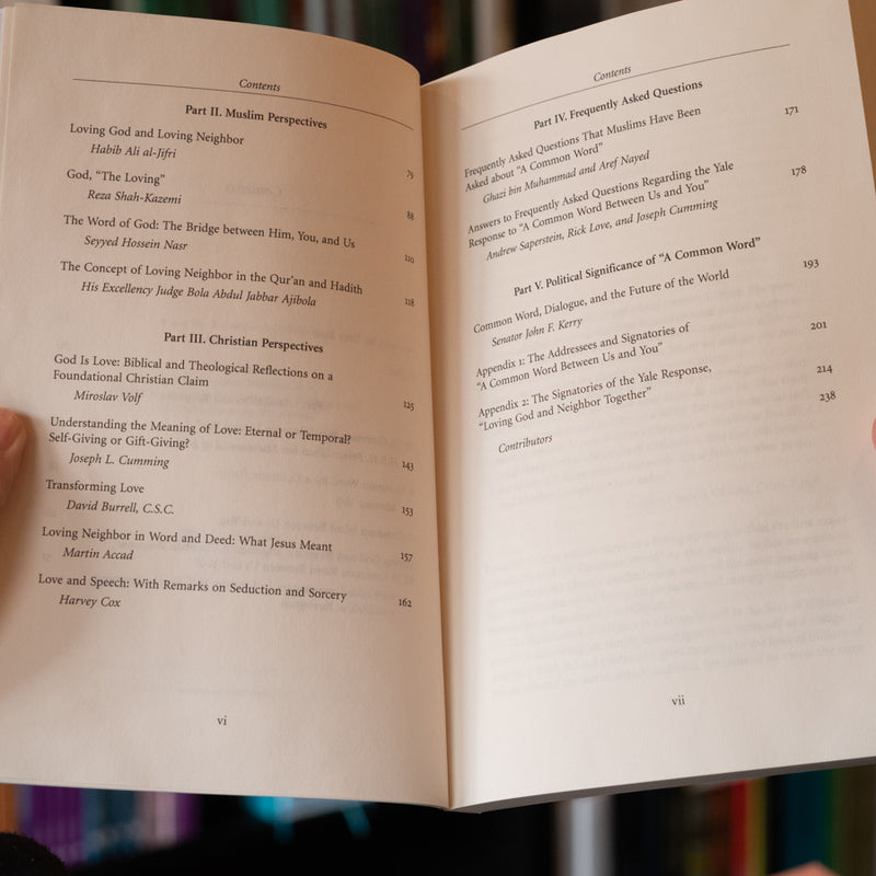 A Common Word: Muslims and Christians on Loving God and Neighbor