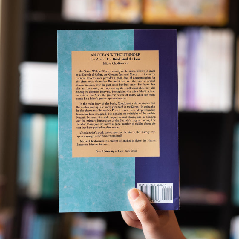 An Ocean Without Shore: Ibn Arabi, The Book, And The Law