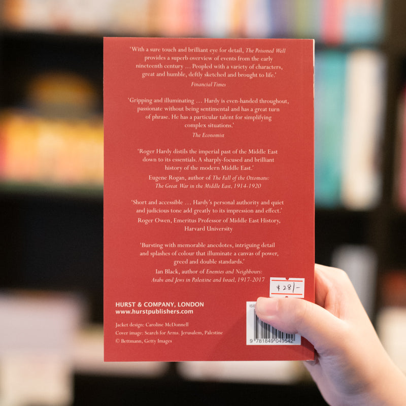 Poisoned Well: Empire and its Legacy in the Middle East PB