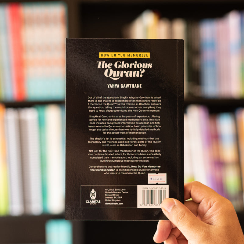 How Do You Memorise the Glorious Quran