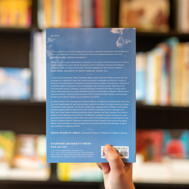 Whose Islam? The Western University and Modern Islamic Thought in Indonesia