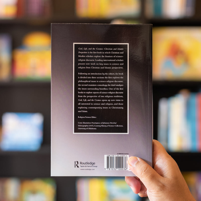 God, Life, and the Cosmos: Christian and Islamic Perspectives