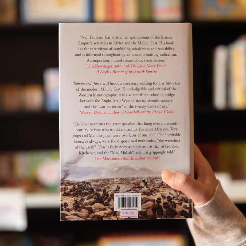 Empire and Jihad: The Anglo-Arab Wars of 1870-1920