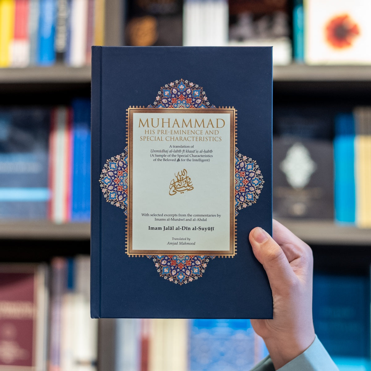 Muhammadﷺ: His Pre-eminence and Special Characteristics — Wardah Books