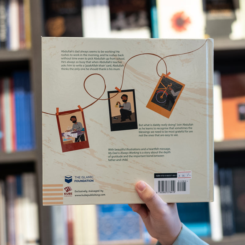 My Dad Is Always Working