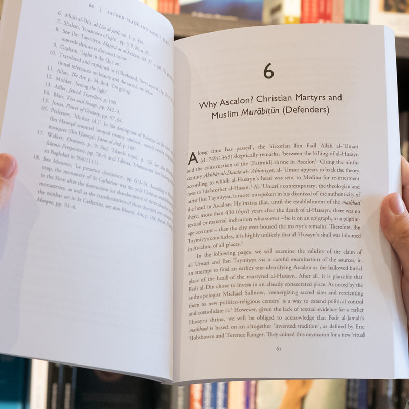 Sacred Place and Sacred Time in the Medieval Islamic Middle East: A Historical Perspective