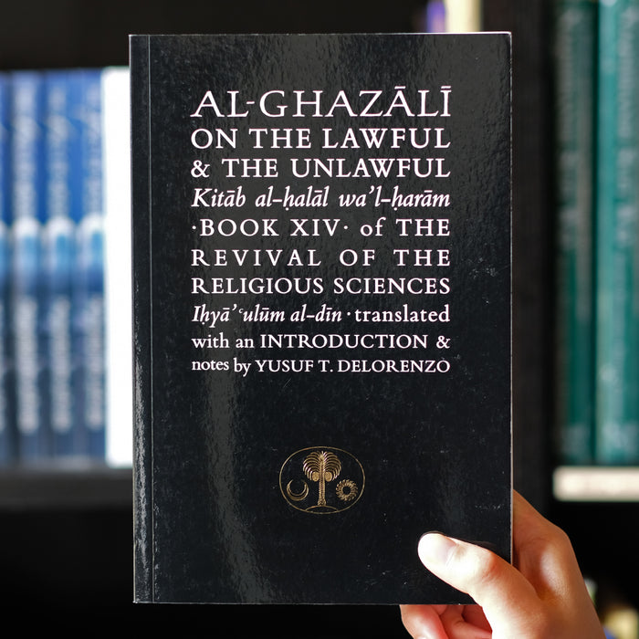 Al-Ghazali on the Lawful & the Unlawful