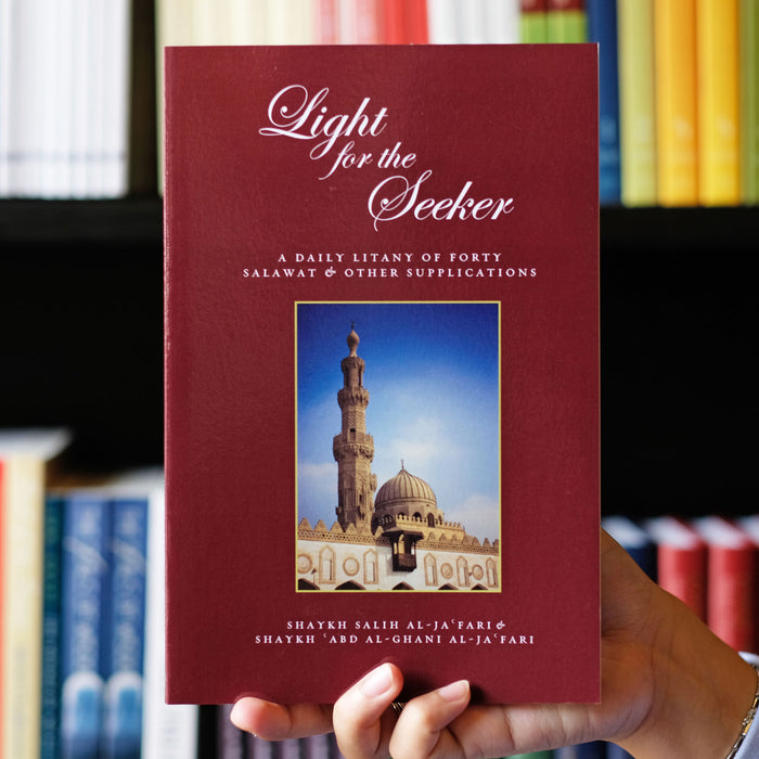 Light for the Seeker: A Daily Litany of Forty Salawat