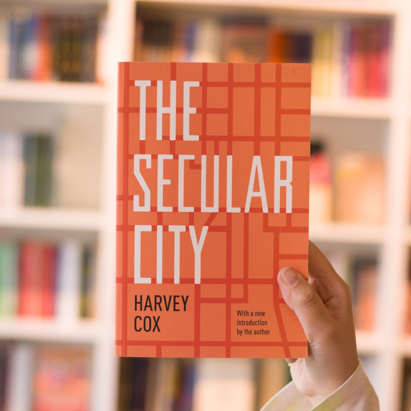 The Secular City: Secularization and Urbanization in Theological Perspective
