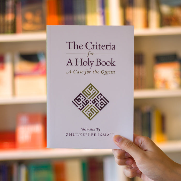 The Criteria for a Holy Book: A Case for the Quran