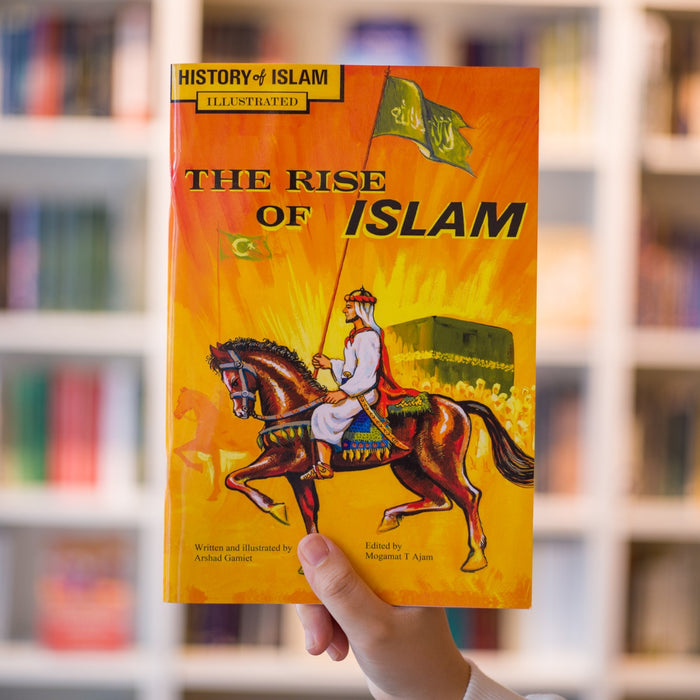 The Rise of Islam: Illustrated History of Islam