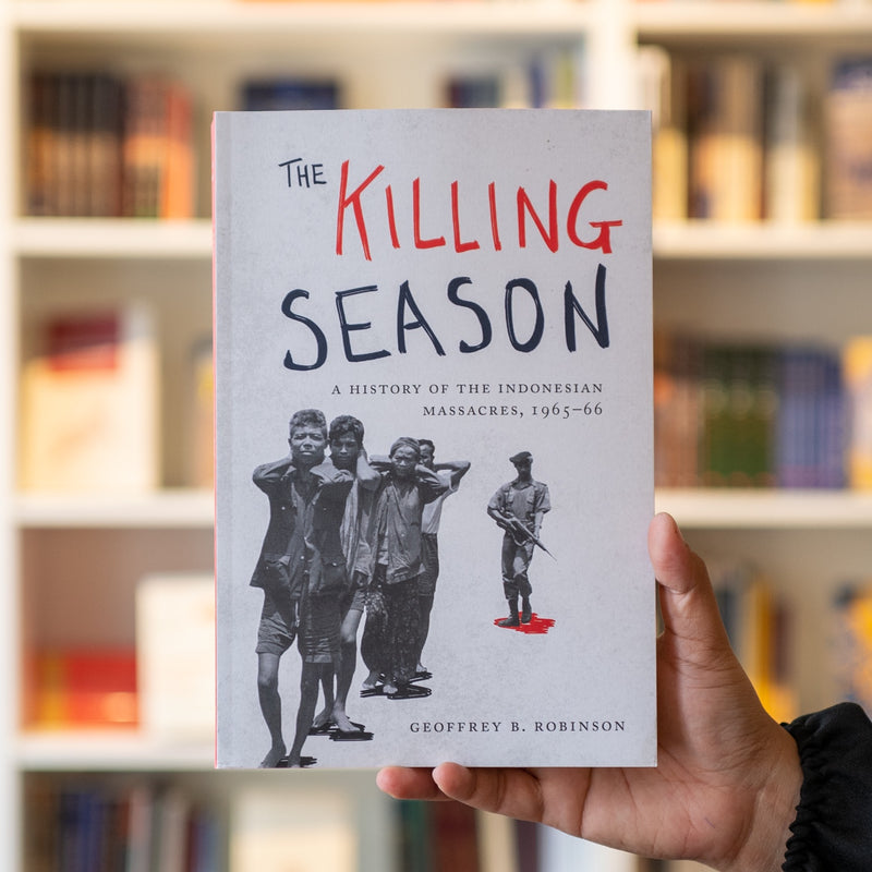 The Killing Season: A History of the Indonesian Massacres, 1965-66