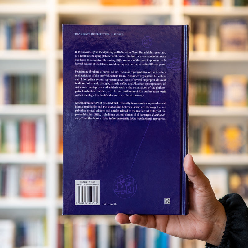 Intellectual Life in the Hijaz before Wahhabism: Ibrahim al-Kurani's Theology of Sufism