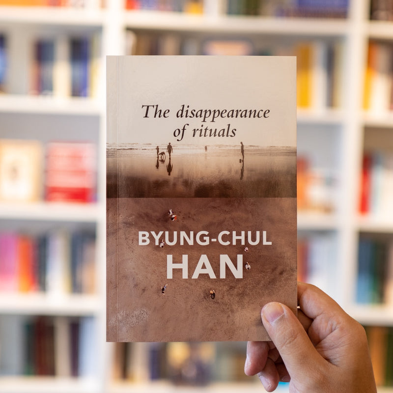 The Disappearance of Rituals: A Topology of the Present