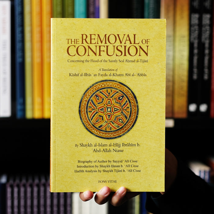 Removal of Confusion Concerning the Flood of the Saintly Seal Ahmad al-Tijani