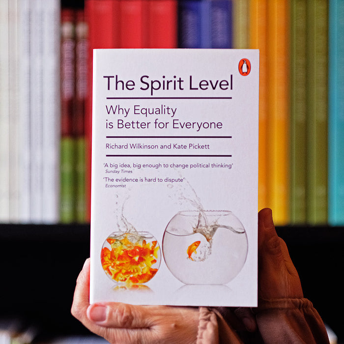 Spirit Level: Why Equality is Better for Everyone