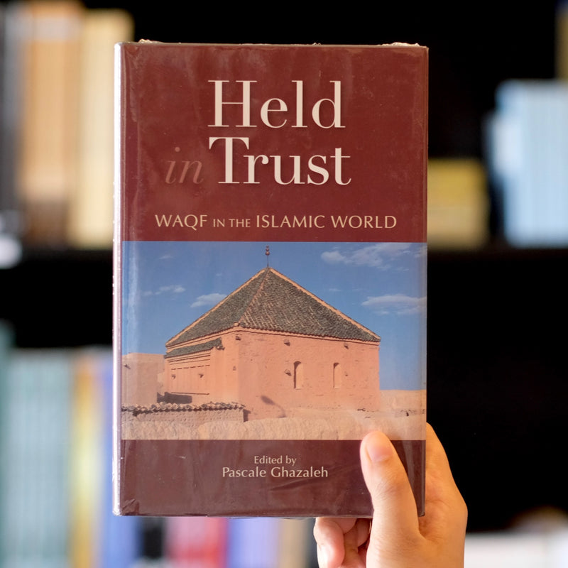 Held in Trust: Waqf in the Islamic World
