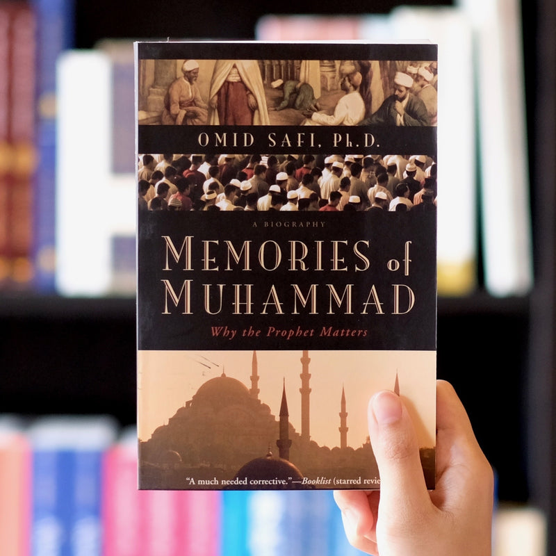 Memories of Muhammad: Why the Prophet Matters