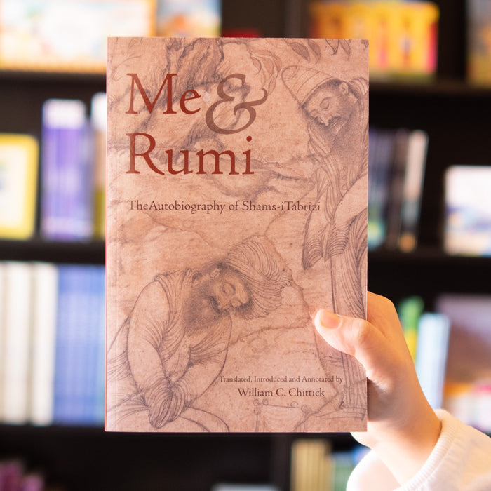 Me & Rumi: The Autobiography of Shams-i Tabrizi