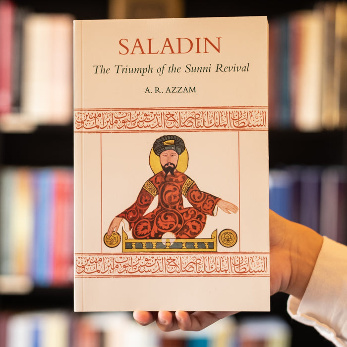 Saladin: Triumph of the Sunni Revival