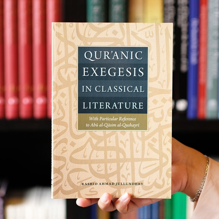 Quranic Exegesis in Classical Literature