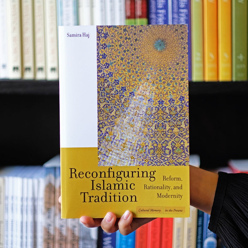 Reconfiguring Islamic Tradition: Reform, Rationality, and Modernity