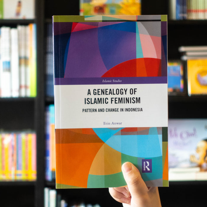 A Genealogy of Islamic Feminism: Pattern and Change in Indonesia