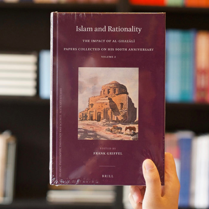 Islam and Rationality : The Impact of al-Ghazali Vol.2
