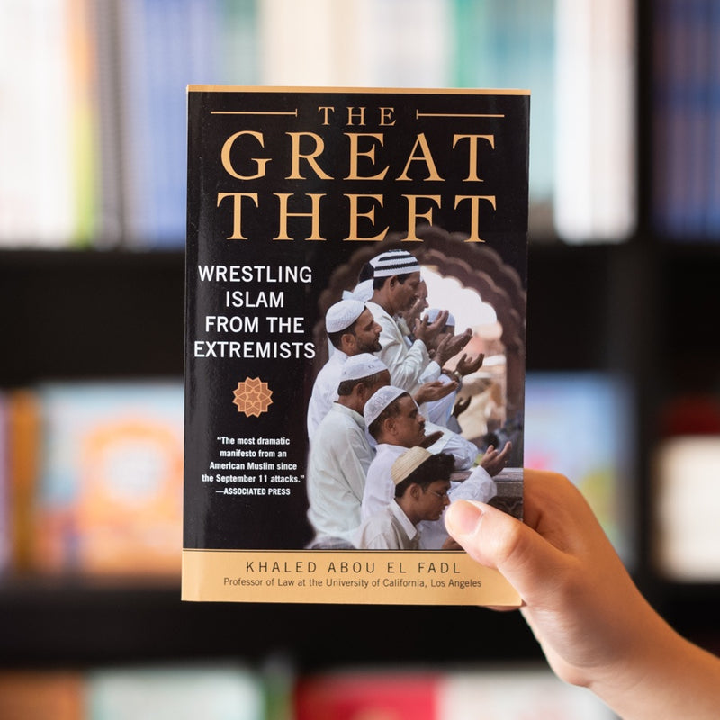 Great Theft: Wrestling Islam from the Extremists