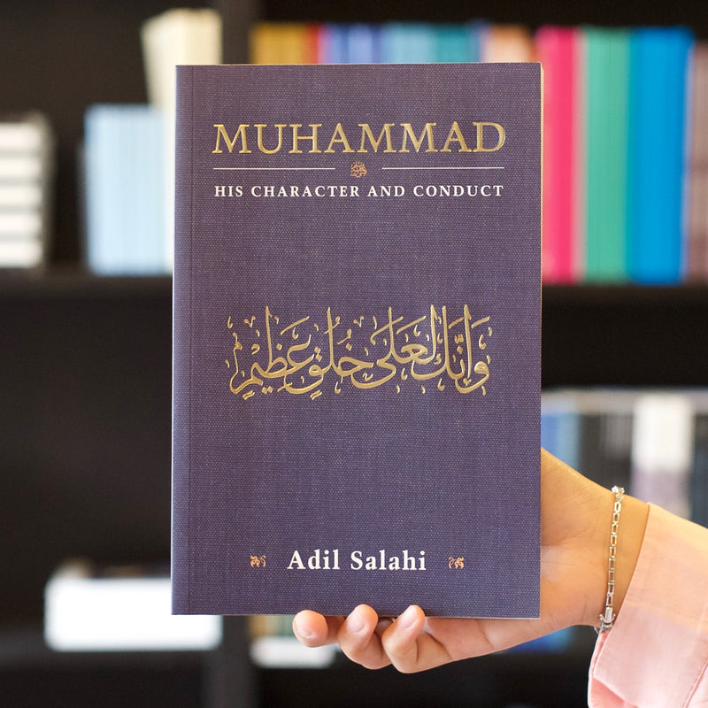 Muhammad: His Character and Conduct