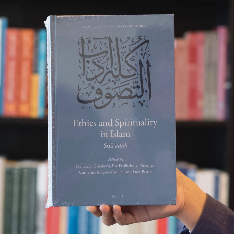 Ethics and Spirituality in Islam: Sufi Adab