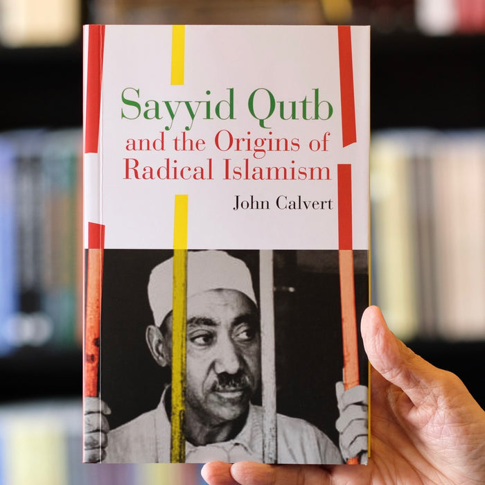 Sayyid Qutb and the Origins of Radical Islamism PB