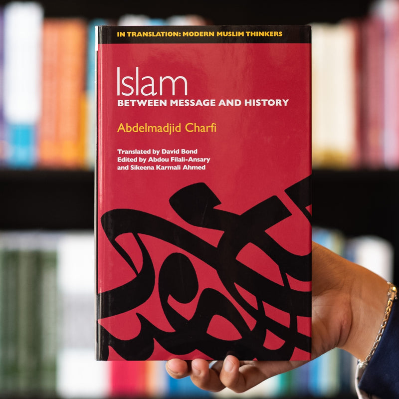 Islam: Between Message and History
