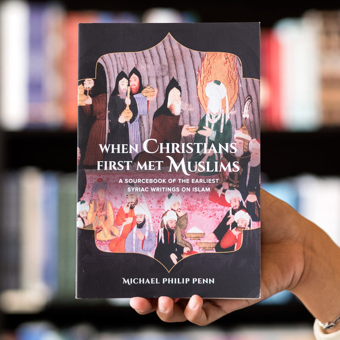 When Christians First Met Muslims