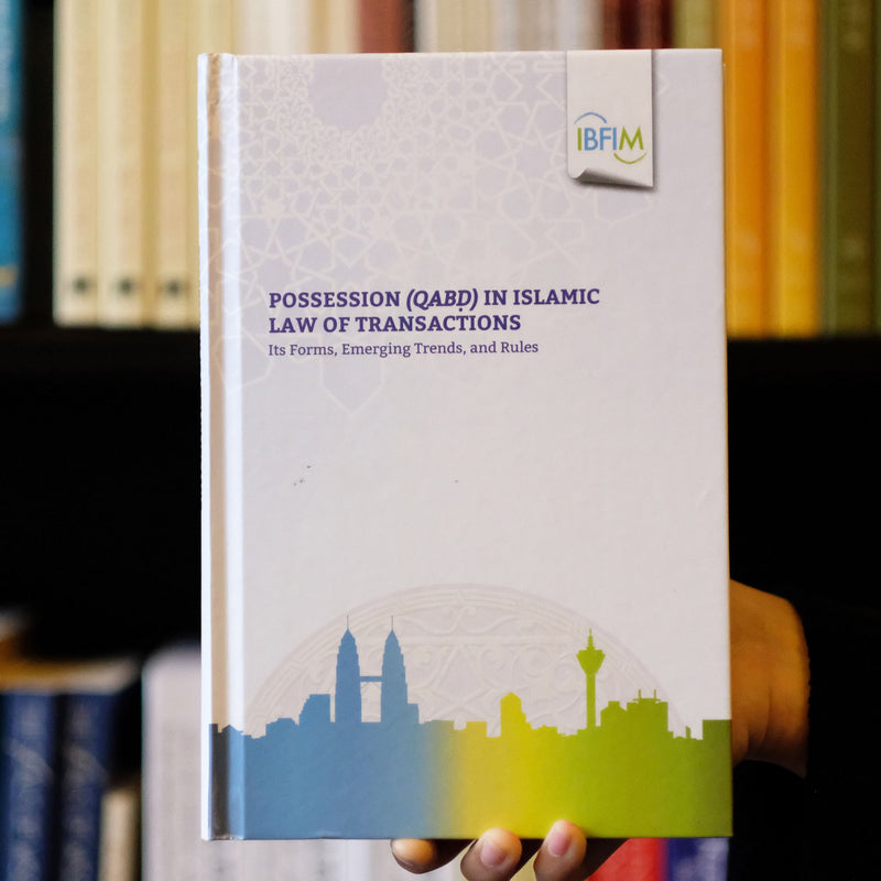 Possession Qabd in Islamic Transactions