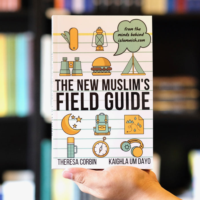 The New Muslim's Field Guide