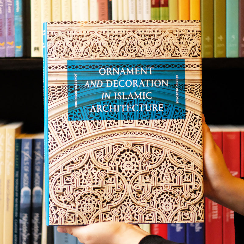 Ornament and Decoration in Islamic Architecture