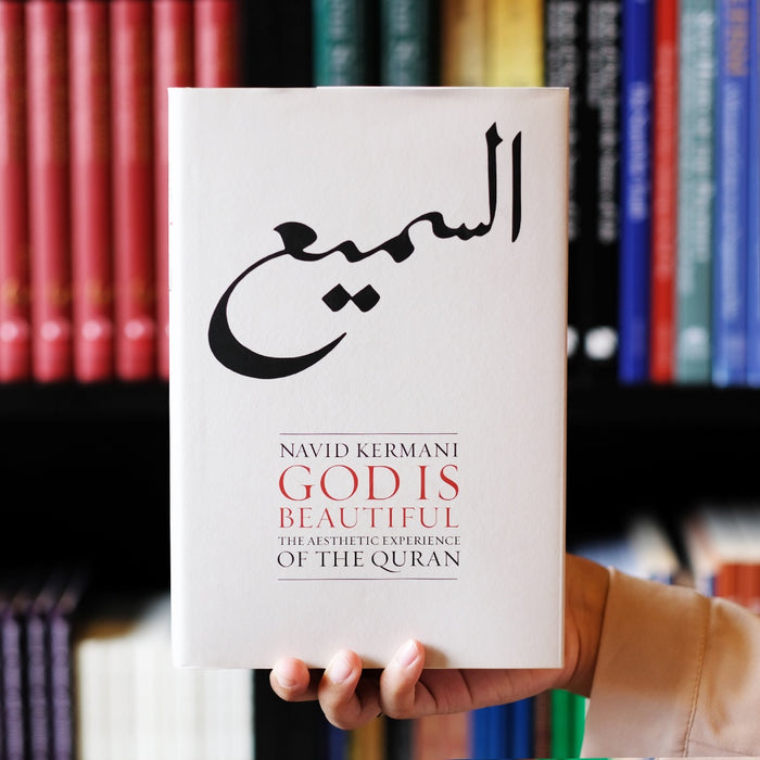 God is Beautiful: The Aesthetic Experience of the Quran