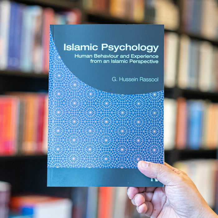Islamic Psychology: Human Behaviour and Experience from an Islamic Perspective