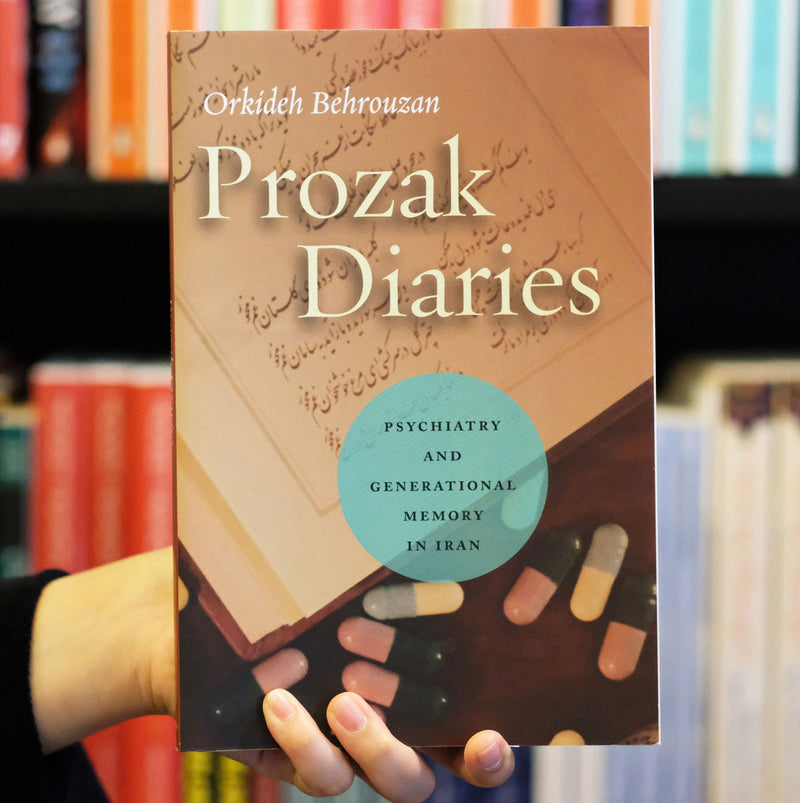 Prozak Diaries: Psychiatry and Generational Memory in Iran