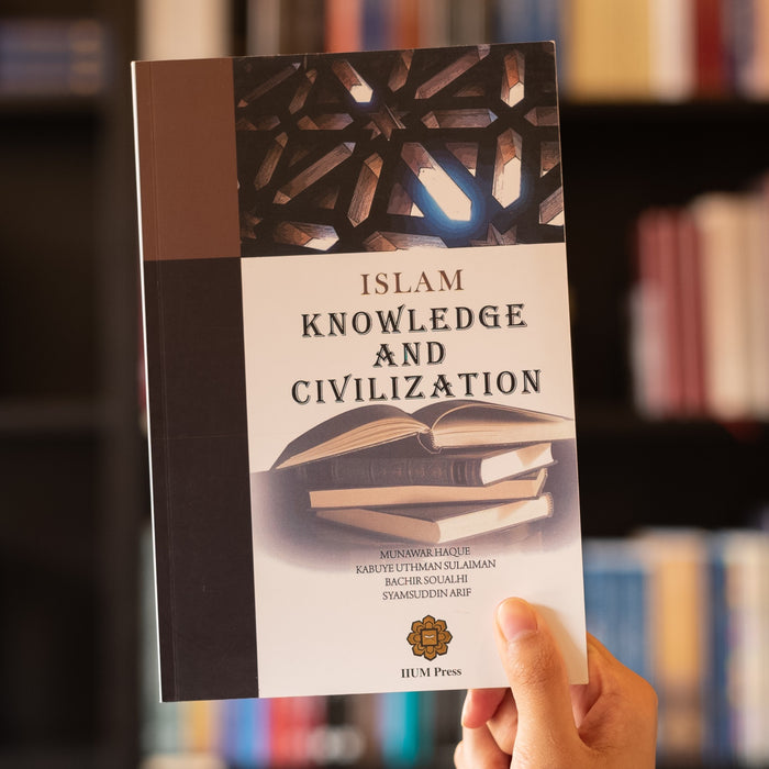 Islam: Knowledge and Civilization