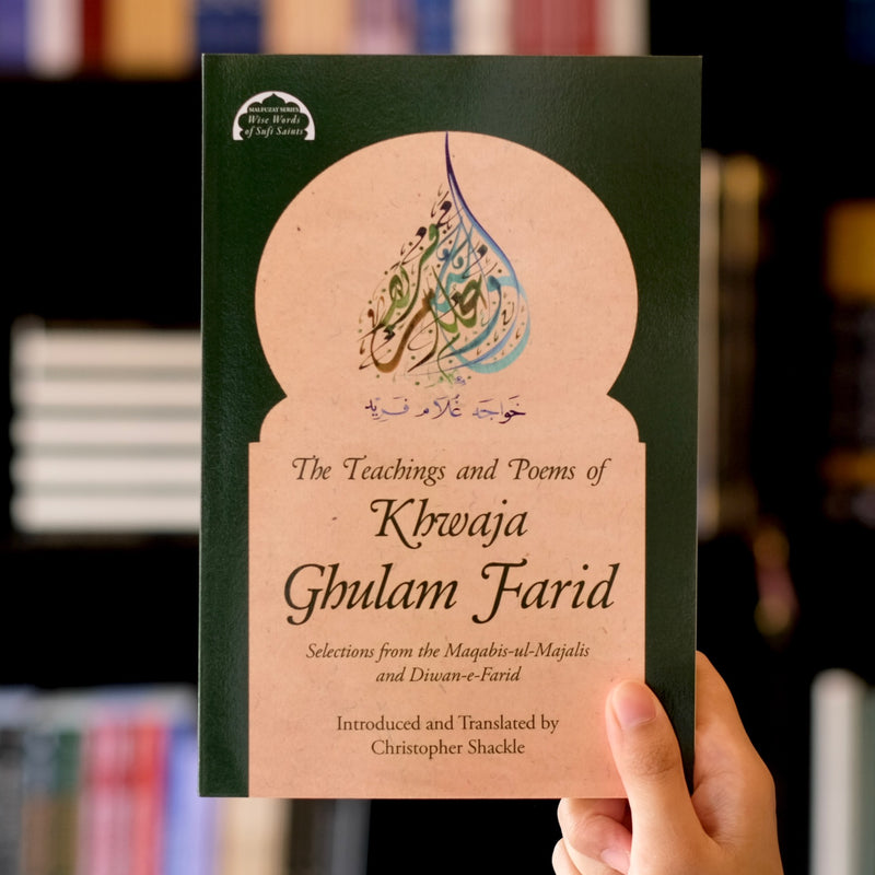 The Teachings and Poems of Khwaja Ghulam Farid