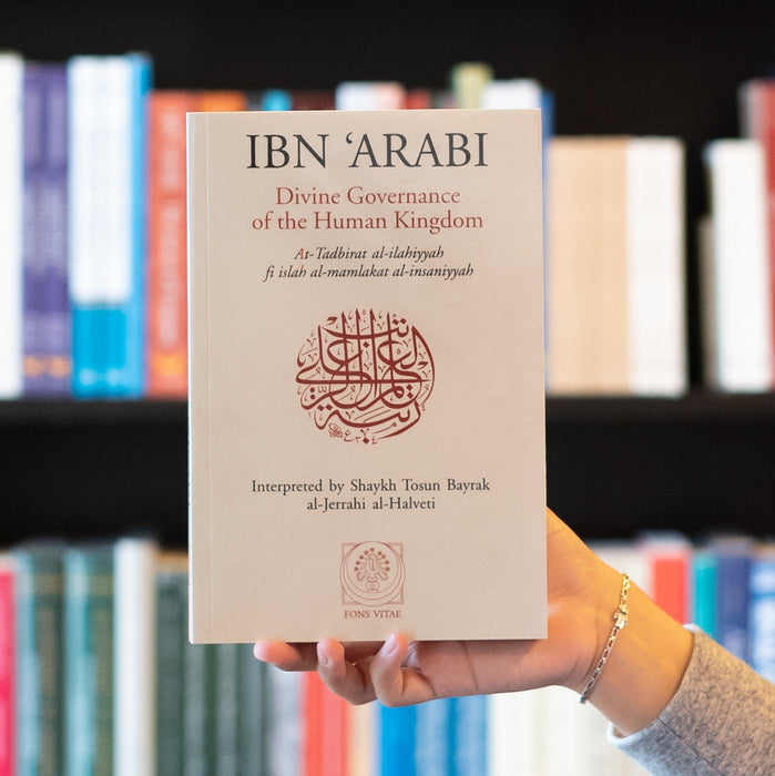 Ibn 'Arabi: Divine Governance of the Human Kingdom