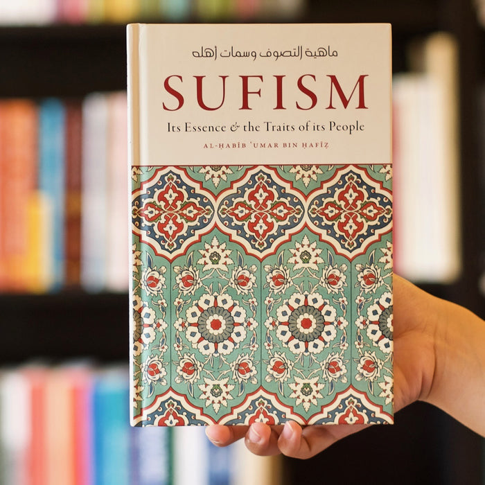 Sufism: Its Essence and the Traits of Its People